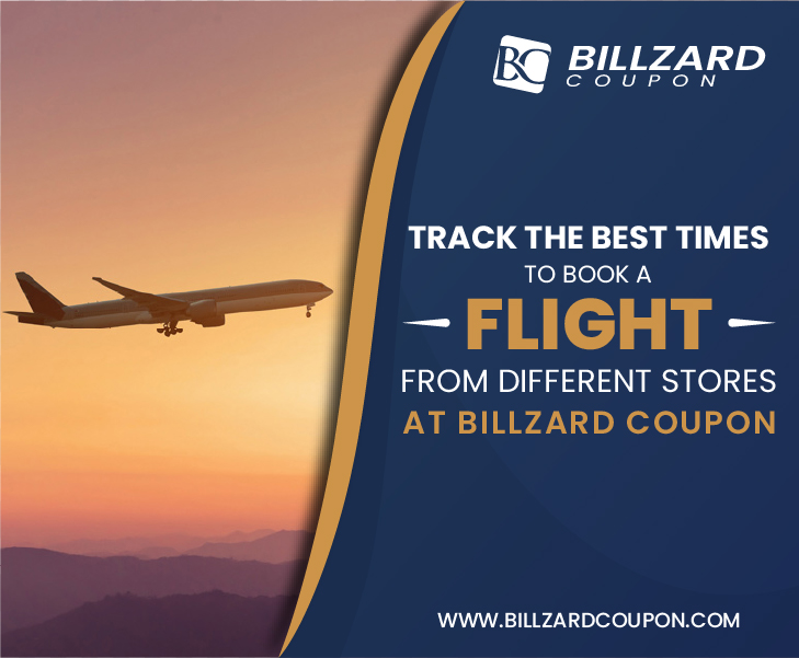 Track the best times to book a flight from different stores at Billzard Coupon